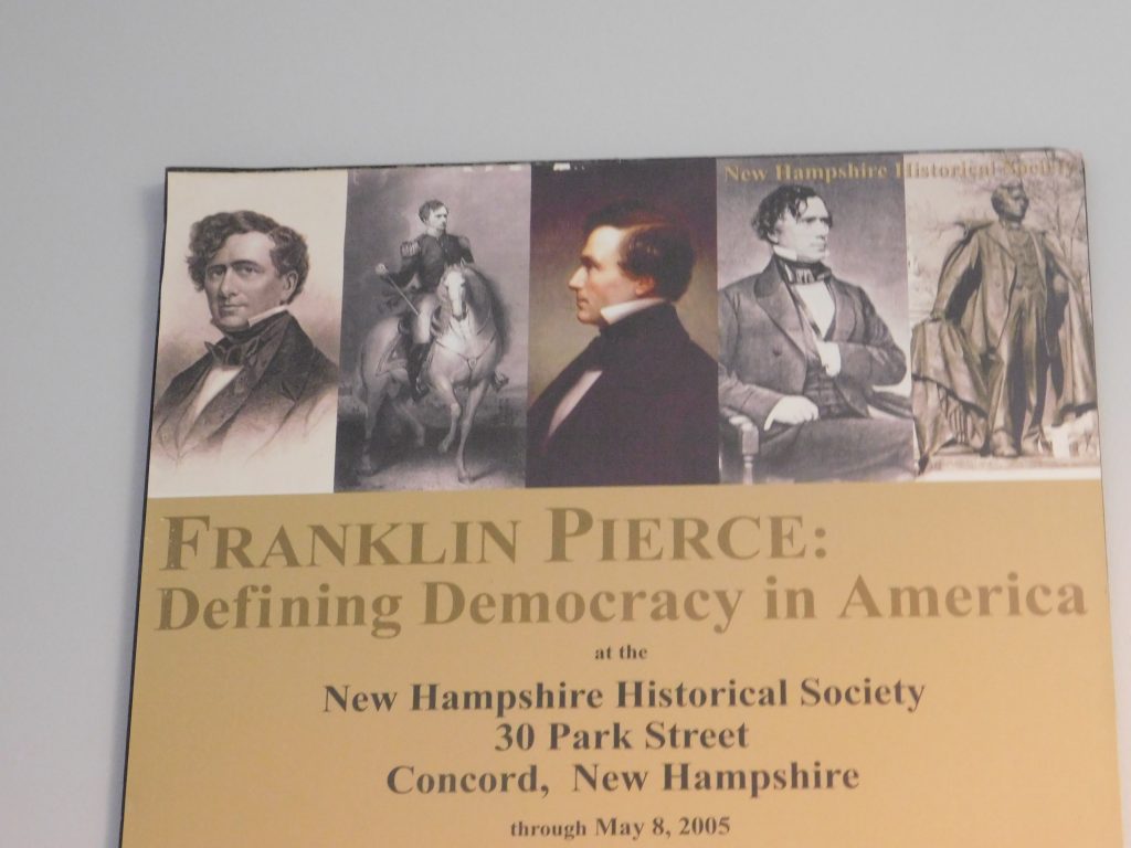 Franklin Pierce: Defining Democracy in America
NH Historical Society
30 Park St
Concord, NH
Through May 8, 2005