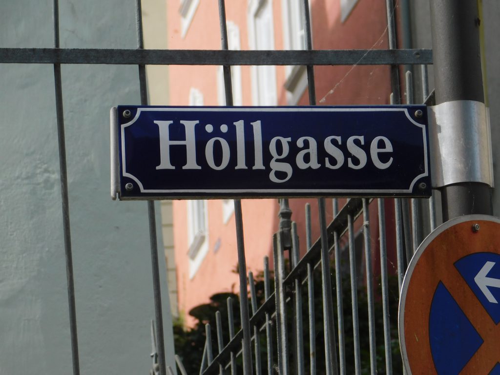 Visit this quaint alley in Passau!
Street sign showing Hollgasse which translates to Hell alley