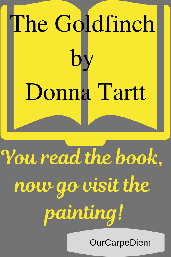 Where is The Goldfinch painting now?
So you read The Goldfinch by Donna Tartt. Naturally now you wonder what happened to the painting in real life, where you could go and admire it? Did you ever see what the painting looks like? Does it look like a goldfinch or more like a different bird? Read and find out where you can go to see The Goldfinch (and The Girl with the Pearl Earring by Vermeer) #OurCarpeDiem #art #TheGoldfinch #booklover #museums #travel
