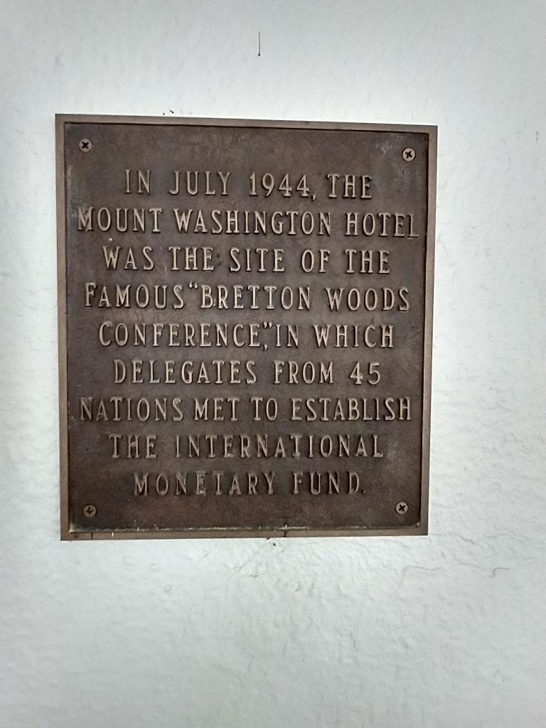 In July 1944, the Mt Washington Hotel was the site of the famous "Bretton Woods Conference: in which delegates from 45 nations met to establish the International Monetary Fund. 